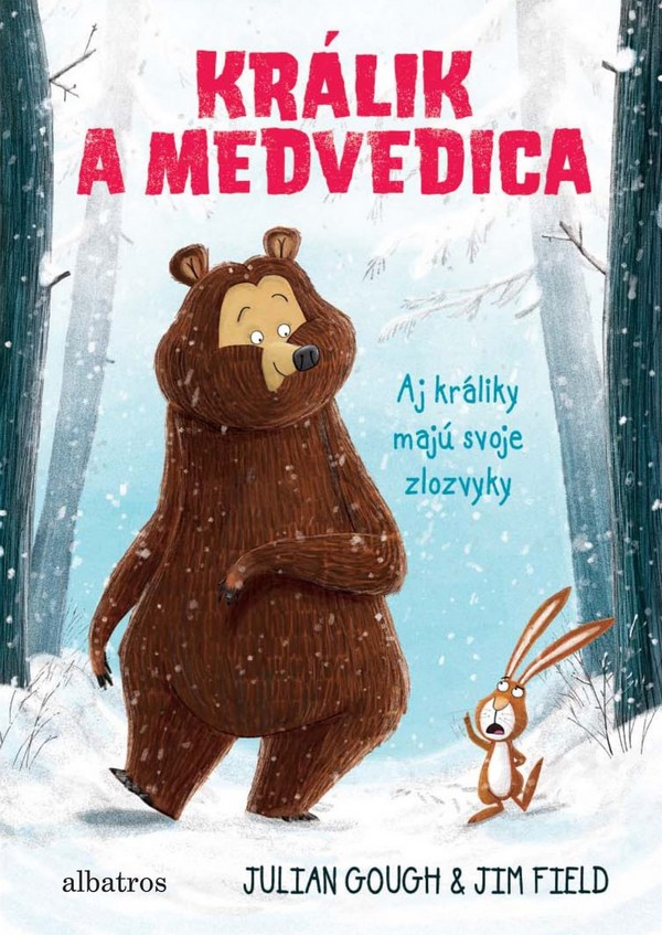 Králik a medvedica 1. Aj králiky majú svoje zlozvyky