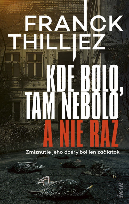Kde bolo, tam nebolo a nie raz
