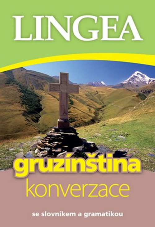 Gruzínština - konverzace. Se slovníkem a gramatikou