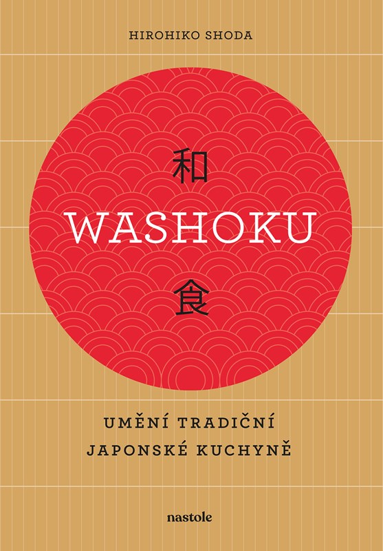 Washoku. Umění tradiční japonské kuchyně