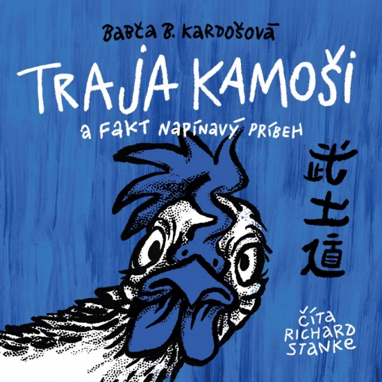 Traja kamoši a fakt napínavý príbeh - CD (audiokniha)