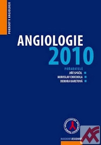 Angiologie 2010. Pokroky v angiologii