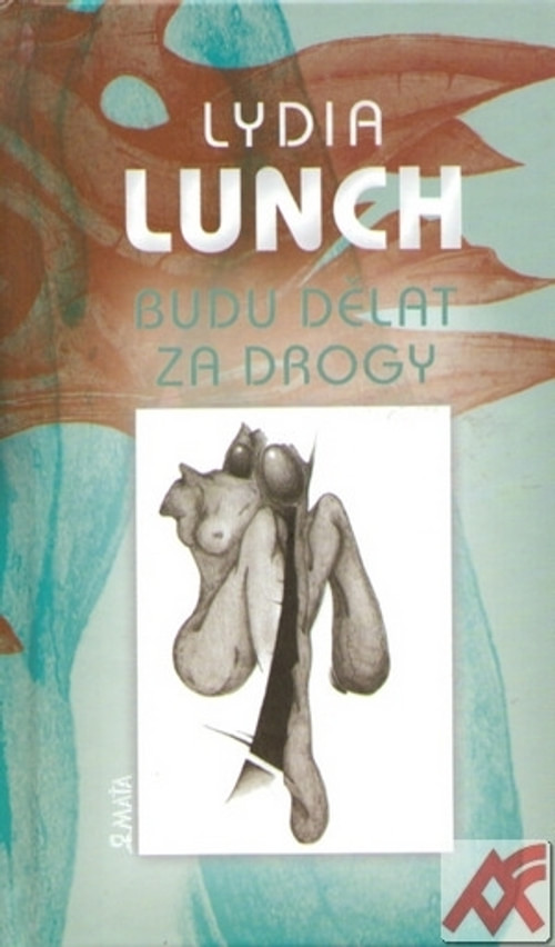 Budu dělat za drogy