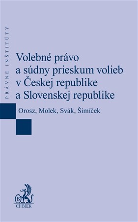 Volebné právo a súdny prieskum volieb v Českej republike a Slovenskej republike