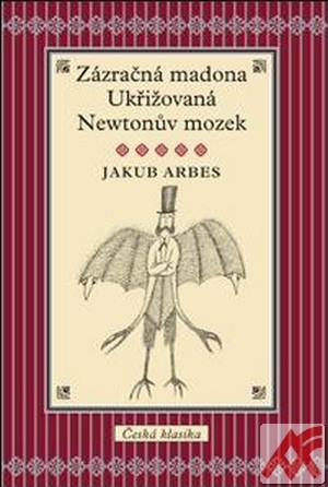 Zázračná madona / Ukřižovaná / Newtonův mozek