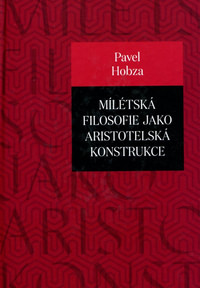 Mílétská filosofie jako aristotelská konstrukce