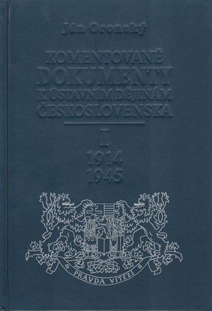 Komentované dokumenty I. k ústavním dějinám Československa 1914-1945