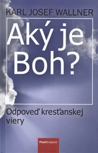 Aký je Boh?