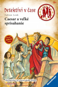 Caesar a veľké sprisahanie - Detektívi v čase 11
