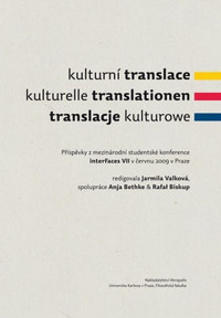 Kulturní translace / Kulturelle Translationen / Translacje kulturowe / Příspěvky