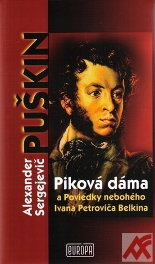 Piková dáma a Poviedky nebohého Ivana Petroviča Belkina