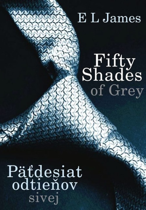 Fifty Shades of Grey - Päťdesiat odtieňov sivej