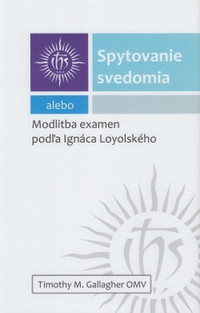 Spytovanie svedomia alebo modlitba examén podľa Ignáca Loyolského