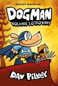 Dogman 6. Volanie lotroviny