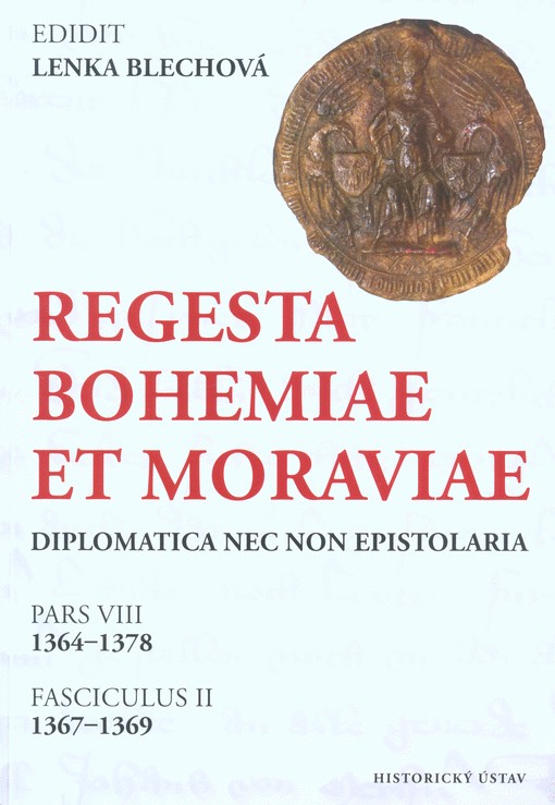 Regesta Bohemiae et Moraviae diplomatica nec non epistolaria