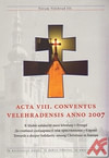 Acta VIII. conventus velehradensis anno 2007