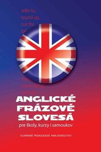 Anglické frázové slovesá pre školy, kurzy i samoukov