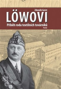 Löwovi. Příběh rodu textilních továrníků