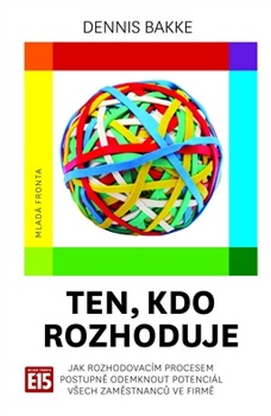 Ten, kdo rozhoduje