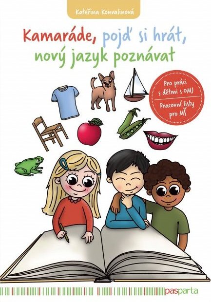 Kamaráde, pojď si hrát, nový jazyk poznávat