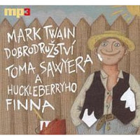 Dobrodružství Toma Sawyera a Huckelberryho Finna