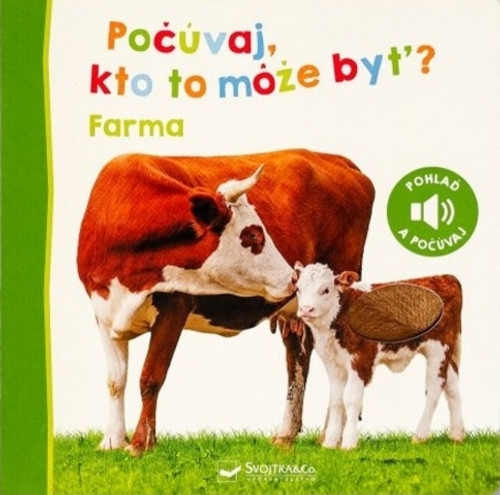 Farma. Počúvaj, kto to môže byť?