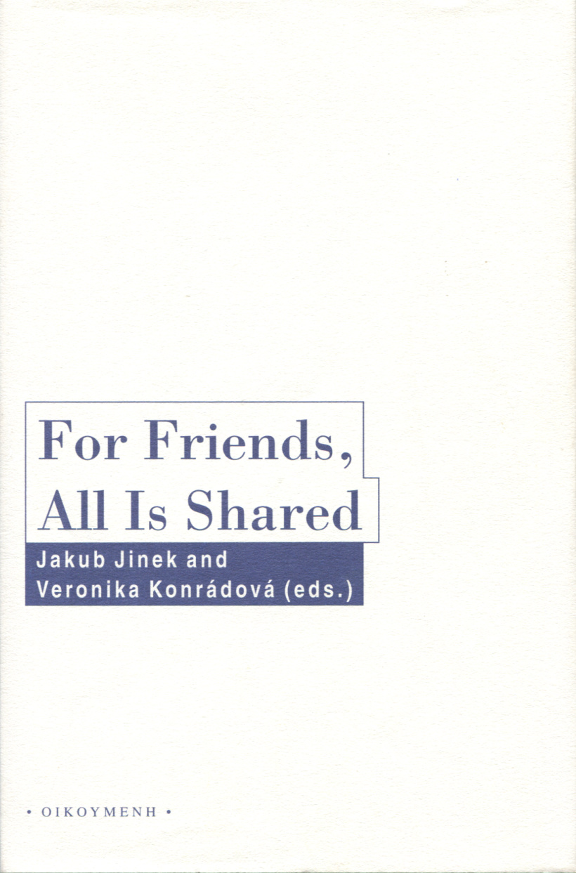 For Friends, All Is Shared