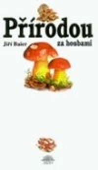 Přírodou za houbami