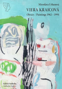 Viera Kraicová - Obrazy/Paintings 1962-1994