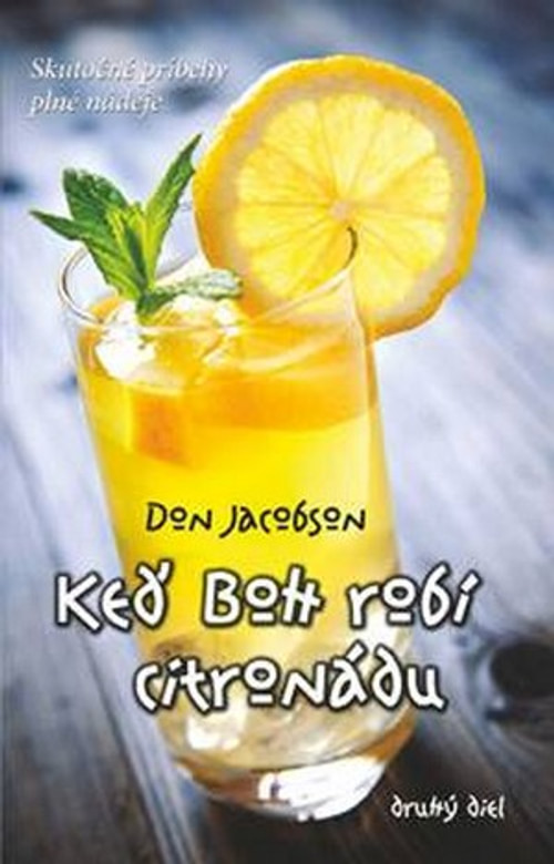 Keď Boh robí citronádu. 2. diel