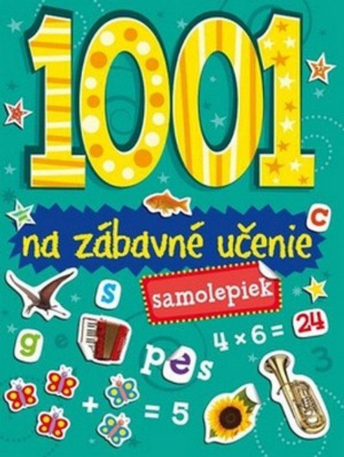 1001 samolepiek na zábavné učenie