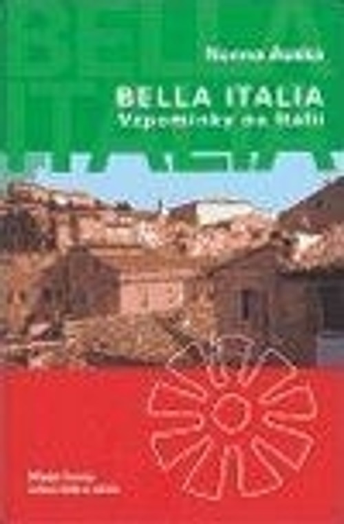 Bella Italia. Vzpomínky na Itálii