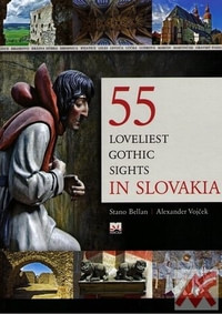 55 Loveliest Gothic Sights in Slovakia