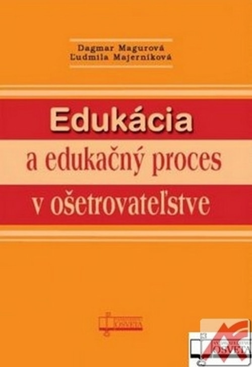 Edukácia a edukačný proces v ošetrovateľstve