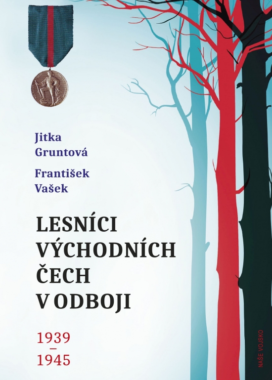 Lesníci východních Čech v odboji 1939-1945