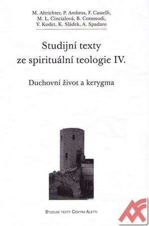 Studijní texty ze spirituální teologie IV.
