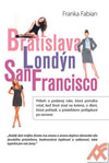Bratislava - Londýn - San Francisco