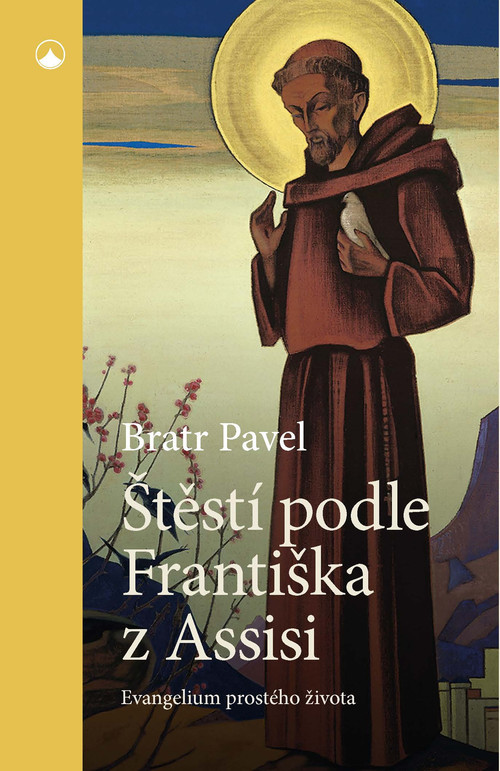 Štěstí podle Františka z Assisi
