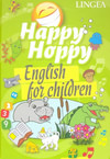 Happy Hoppy. English for children + CD