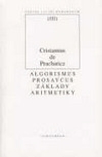 Základy aritmetiky / Algorismus Prosaycus