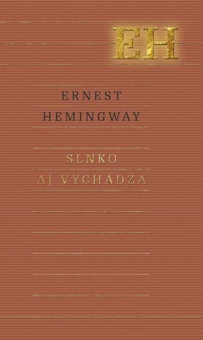 Slnko aj vychádza - Ernest Hemingway,Jozef Kot