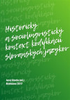 Historický a sociolingvistický kontext kodifikácií slovanských jazykov