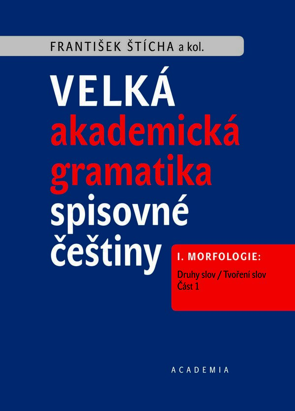 Velká akademická gramatika spisovné češtiny