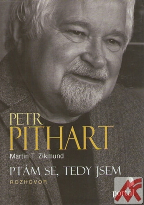 Petr Pithart - Ptám se, tedy jsem. Rozhovor