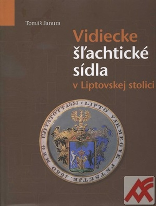 Vidiecke šľachtické sídla v Liptovskej stolici