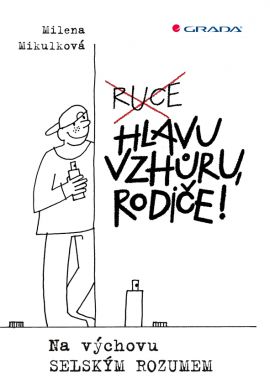 Hlavu vzhůru, rodiče!