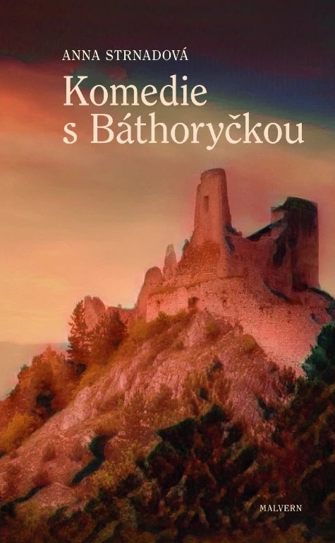 Komedie s Báthoryčkou
