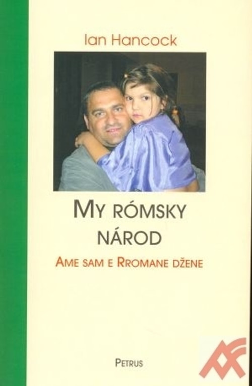 My rómsky národ. Ame sam e Rromane džene