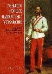 Poslední století habsburské monarchie