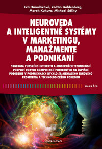 Neuroveda a inteligentné systémy v marketingu, manažmente a podnikaní